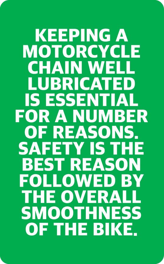 Chain well lubricated